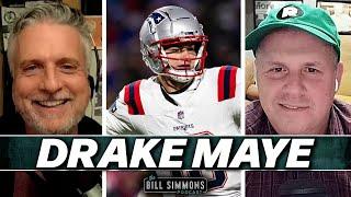 Drake Maye is a Sure Thing | The Bill Simmons Podcast