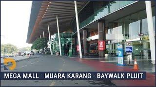 Driving Around ~ Mega Mall Pluit Village to Baywalk Mall Jakarta via Muara Karang Indonesia 2021