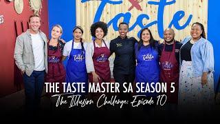 The Taste Master SA Episode 10 |  The Main Course Illusion Challenge