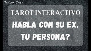 TAROT INTERACTIVOTU PERSONA HABLA CON SU EX?#tarothoy #tarot #amor #tarotinteractivo