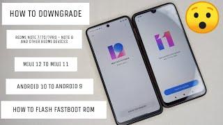 MIUI 12 TO MIUI 11 & ANDROID 10 TO ANDROID 9 | How to Flash Fastboot Rom Any Redmi Device