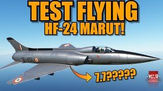 TEST FLYING the NEW EVENT JET! HF-24 MARUT! HOW is this THING 7.7? MACH 1? - War Thunder