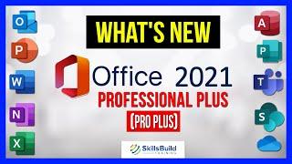  What's New in Office 2021 Pro Plus