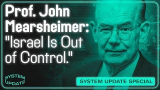 INTERVIEW: John Mearsheimer Dismantles Israel's Reckless Campaign in Gaza