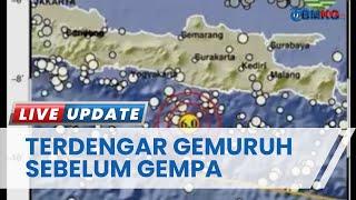 Warga Dengar Suara Gemuruh Sebelum Gempa Bumi 6 Magnitudo Guncang Pacitan, Getaran hingga DIY