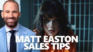 Sales Tips: When is the right time to close a sale // Matt Easton