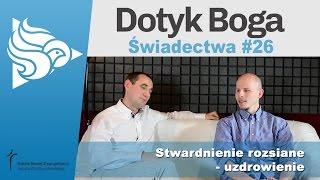 Dotyk Boga 26: Stwardnienie rozsiane - uzdrowienie