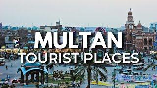 Top 12 Best Places To Visit In Multan | Punjab, Pakistan