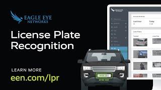 Eagle Eye Networks - Video Surveillance License Plate Recognition (LPR) System