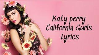 Katy perry - California Gurls (Lyrics)