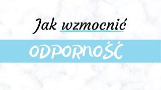 Jak wzmocnić odporność? Naturalne sposoby na wzmocnienie organizmu