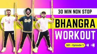 Bhangra Dance Workout | S01-E01 | 30 Min Non Stop Bhangra Dance Workout | FITNESS DANCE With RAHUL