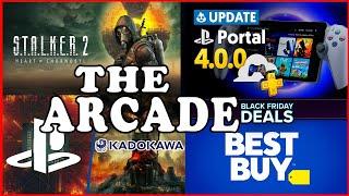 The Arcade - Black Friday Pickups | PS Portal Cloud Streaming | Stalker 2 Xbox