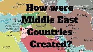 The Sykes-Picot Agreement and Lawrence of Arabia: Middle East countries creation