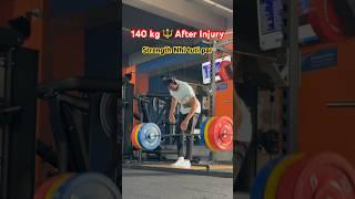 After Injury 140 kg strength Nhi tuti He  #shorts #fitness