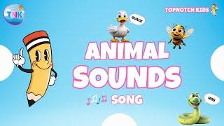Animal Sounds Song for Kids | Learn Animals | Nursery Rhymes |Kids Songs | Topnotch Kids #animals