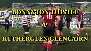 Bonnyton Thistle v Rutherglen Glencairn 13th May 2023