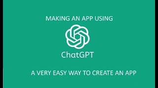 How to create an App using ChatGpt, is now easy