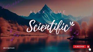 Alex Blue - SCIENTIFIC (lyrics)