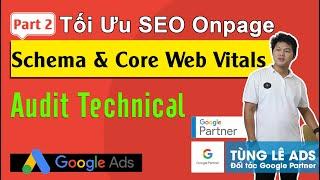 Tối ưu SEO onpage, thiết lập cấu trúc Schema cho web và tối ưu Core Web Vitals [Part 2]