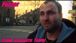 Pusher - Frank massacre Tonny / GAMER CAGOULER