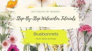Step By Step Watercolor Tutorials Day 5 Bluebonnet