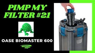 Pimp My Filter #21 - Oase Biomaster Thermo 600 Canister Filter Upgrade