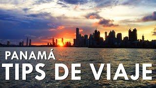 Los 5 consejos imprescindibles antes de viajar (Guía Panamá #1)