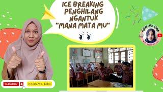 Ice Breaking Viral "MANA MATAMU?" Penghilang ngantuk di Kelas Ms. Dilla