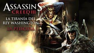 Assassin's Creed 3 La Tiranía del Rey Washington DLC | Película Completa en Español (Full Movie)