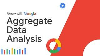 Aggregating Data for Analysis | Google Data Analytics Certificate