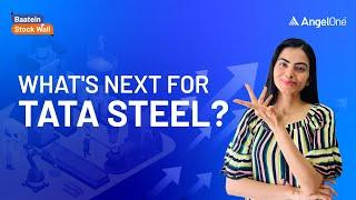 Tata Steel Share Analysis | Tata Steel Share Latest News | What's Next? | Angel One