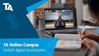 TA Online-Campus – Einfach digital durchstarten.