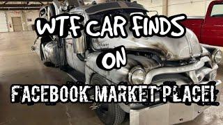 WTF CAR FINDS ON FACEBOOK MARKET PLACE! Ep6