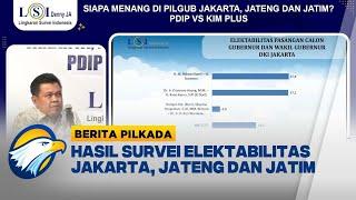 Survei Elektabilitas 3 Daerah Jakarta, Jatim, Dan Jateng - [Berita Pilkada]