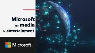 Microsoft for media and entertainment