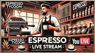 Beginner's Guide to Espresso Tycoon LIVE: Exploring Coffee Business Basics!