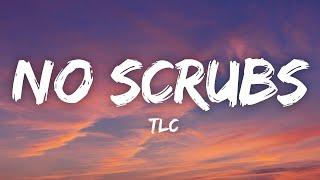 TLC - No Scrubs (Lyrics)