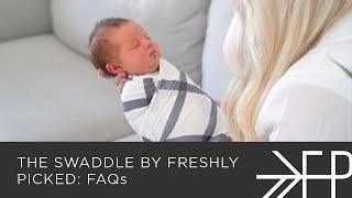 The Swaddle by Freshly Picked | FAQs