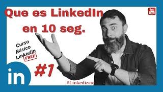 Qué es LinkedIn y para que sirve en 2021- Curso Básico Video 1