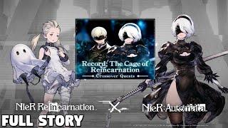 Nier Automata x Nier Reincarnation - Full Story