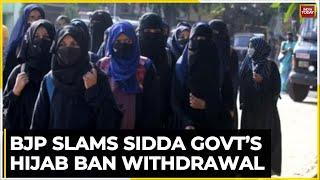 Hijab Ban Controversy: BJP Slams The Hijab Ban Withdrawal In Karnataka By Siddaramaiah Govt