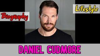 Daniel Cudmore Canadian Actor Biography & Lifestyle