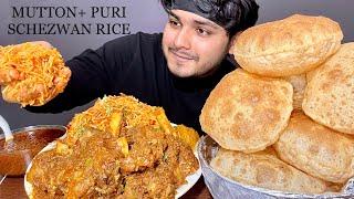 SPICY* MUTTON CURRY WITH SCHEZWAN FRIED RICE + PURI | MUKBANG | EATING CHALLENGE | EATING SHOW