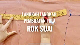 Langkah-Langkah Pembuatan Pola Rok Suai