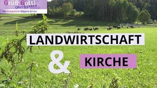 Erntedank, Dorfhelferin, Ev. Landjugend & Naturhof: Landwirtschaft & Kirche // Grüß Gott Oberfranken