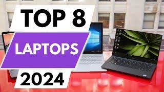 Top 8 Best Laptops In 2024