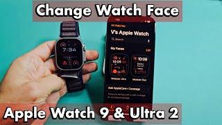 Apple Watch 9 & Ultra 2: How to Change Watch Face (Clock Face)