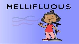 Mellifluous