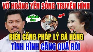  Chấn Động: Võ Hoàng Yên Lên Sóng An Ninh – Biến Căng Pháp Lý Bà Hằng, Tình Hình Căng Quá Rồi! ️